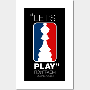 "Let's Play" in Russian Accent version 1 Posters and Art